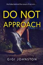 DO NOT APPROACH af Gigi Johnston