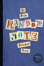 Ye Olde Ransom Note Sticker Book