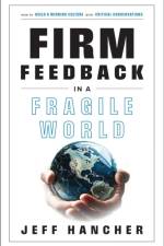 Firm Feedback in a Fragile World af Jeff Hancher