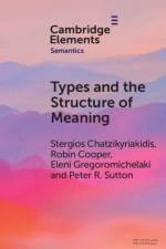 Types and the Structure of Meaning af Stergios (University of Crete) Chatzikyriakidis