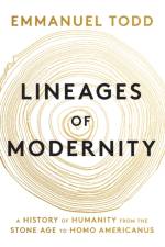 Lineages of Modernity af Emmanuel (National Institute of Demographic Studies (INED) Todd