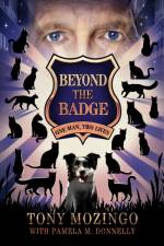 Beyond the Badge af Tony Mozingo