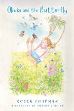 Olivia and the Butterfly af Roger Chapman