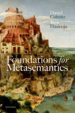 Foundations for Metasemantics af Daniel (Professor of Theoretical Philosophy Cohnitz