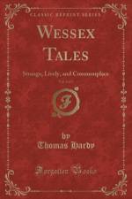 Wessex Tales, Vol. 2 of 2 af Thomas Hardy