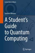 A Student’s Guide to Quantum Computing af Stefano Olivares