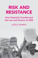 Risk and Resistance af Aziza (Boston University School of Law) Ahmed