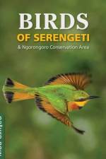 Birds of Serengeti & Ngorongoro Conservation Area af Jean du Plessis