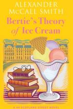 Bertie's Theory of Ice Cream af Alexander McCall Smith