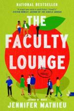 The Faculty Lounge af Jennifer Mathieu