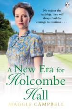 A New Era for Holcombe Hall af Maggie Campbell