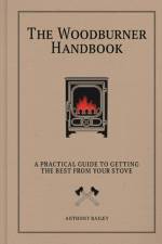 The Woodburner Handbook af Anthony Bailey