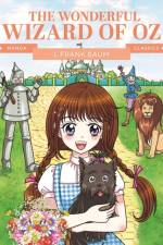 Manga Classics: The Wonderful Wizard of Oz