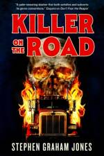 Killer on the Road af Stephen Graham Jones