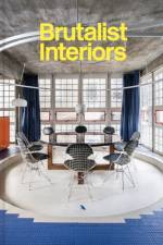 Brutalist Interiors af Blake Gopnik