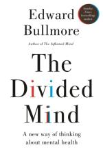 The Divided Mind af Professor Edward Bullmore