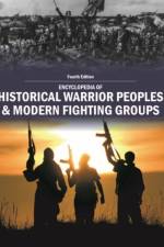 Encyclopedia of Historical Warrior Peoples & Modern Fighting Groups af Grey House Publishing