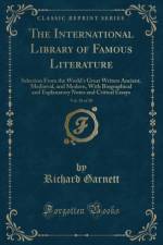 The International Library of Famous Literature, Vol. 18 of 20 af Richard Garnett