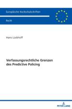 Verfassungsrechtliche Grenzen des Predictive Policing af Hans Luckhoff
