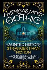 America’s Most Gothic af Leanna Renee Hieber