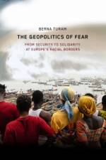 The Geopolitics of Fear af Berna Turam