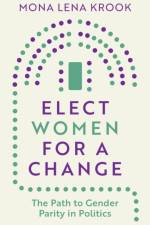 Elect Women for a Change af Mona Lena Krook