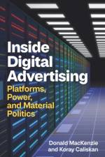 Inside Digital Advertising af Donald (University of Edinburgh MacKenzie