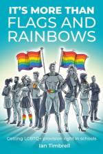 It's More Than Flags and Rainbows af Ian Timbrell