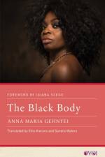 The Black Body af Anna Maria Gehnyei