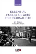 Essential Public Affairs for Journalists af James (Associate Professor Morrison