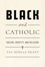 Black and Catholic af Tia Noelle Pratt