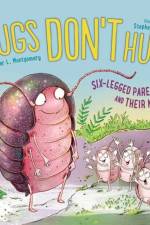 Bugs Don't Hug af Heather L. Montgomery