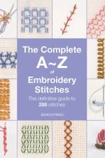 The Complete A-Z of Embroidery Stitches af Inspirations Studios