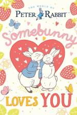 The World of Peter Rabbit: Somebunny Loves You af Beatrix Potter
