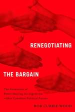 Renegotiating the Bargain af Rob Currie-Wood