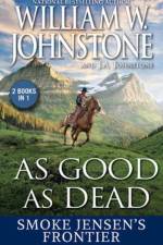 As Good as Dead af William W. Johnstone