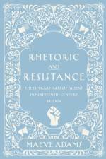 Rhetoric and Resistance af Maeve Adams