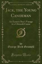 Jack, the Young Canoeman af George Bird Grinnell