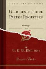 Gloucestershire Parish Registers, Vol. 8: Marriages (Classic Reprint) af W. P. W. Phillimore