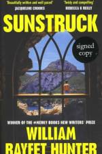 Sunstruck (Signed Edition) af William Rayfet Hunter
