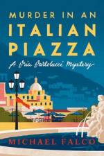 Murder in an Italian Piazza af Michael Falco