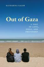Out of Gaza af Katharina Galor
