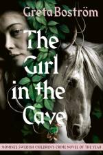 The Girl in the Cave af Greta Bostrom