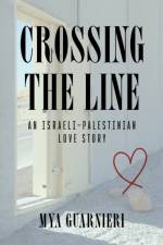 Crossing the Line af Mya Guarnieri