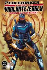 Peacemaker Presents: The Vigilante/Eagly Double Feature! af Tim Seeley
