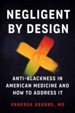 Negligent by Design af Vanessa Grubbs