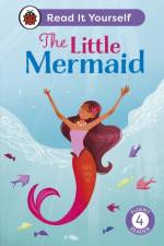 The Little Mermaid: Read It Yourself - Level 4 Fluent Reader af Ladybird