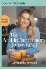 The Anti-Inflammatory 30-day Reset af Sophie Richards