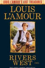 Rivers West af Louis L'Amour
