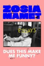 Does This Make Me Funny? af Zosia Mamet
